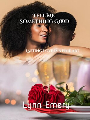 cover image of Tell Me Something Good